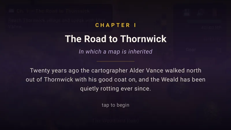 Chapter I title card, The Road to Thornwick: In which a map is inherited. Twenty years ago the cartographer Alder Vance walked north out of Thornwick with his good coat on, and the Weald has been quietly rotting ever since.